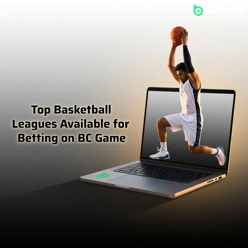 BC Game basketball betting leagues including NBA, EuroLeague, FIBA World Cup, NCAA, NBL, and Indian BFI events